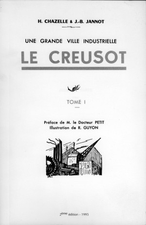 Une grande ville Industrielle : Le creusot